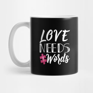 'Love Needs No Words' Autism Awareness Shirt Mug